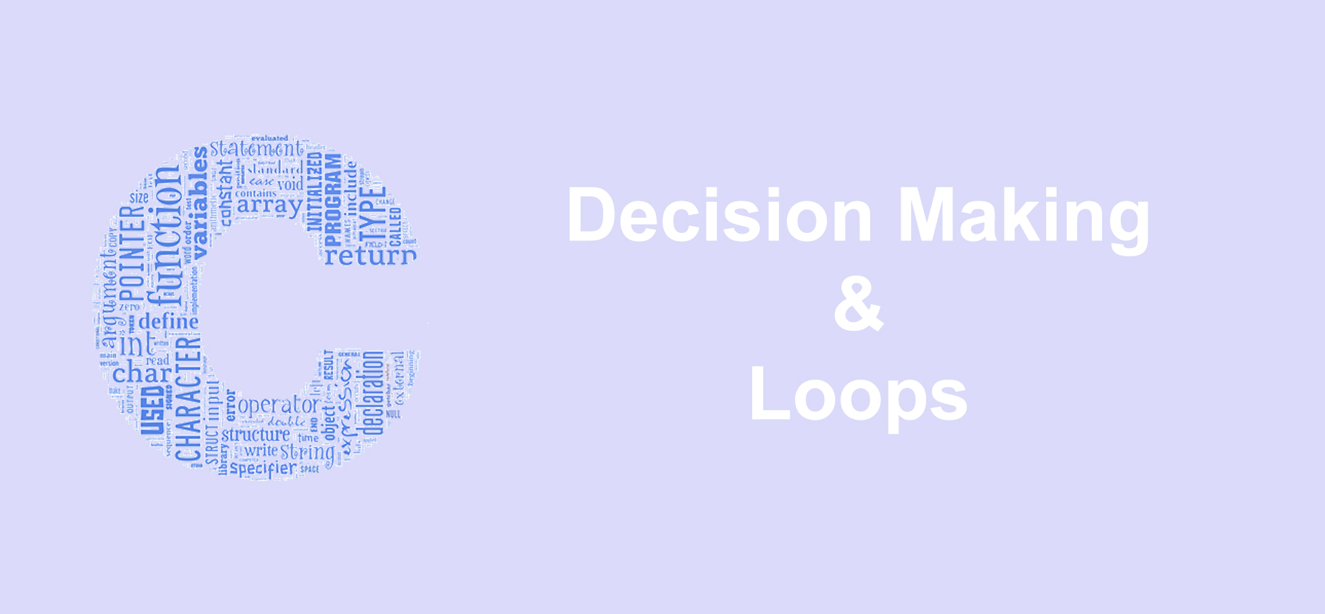Decision Making and Loops in C Progamming